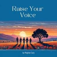 Raise Your Voice